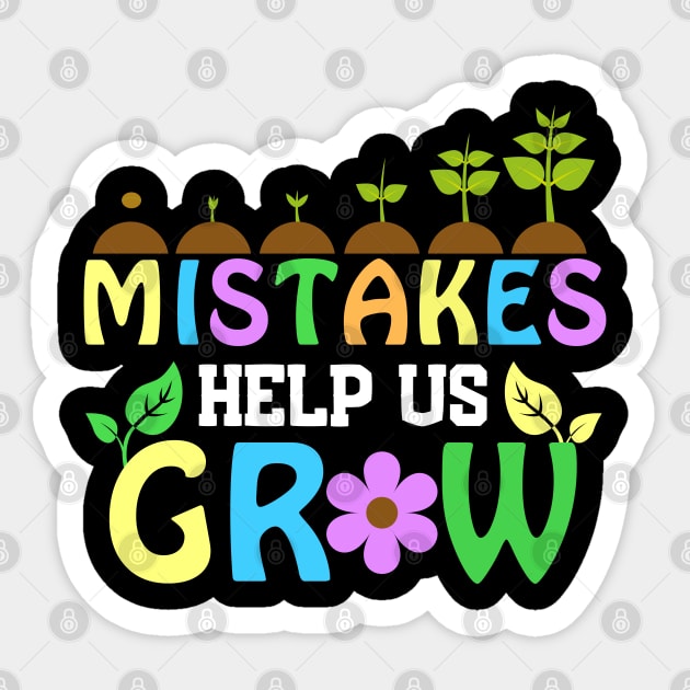 Mistakes Help us Grow Sticker by Teesquares